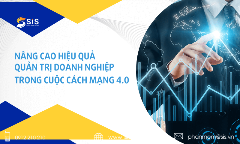 Nâng cao hiệu quả quản trị doanh nghiệp trong cuộc cách mạng 4.0